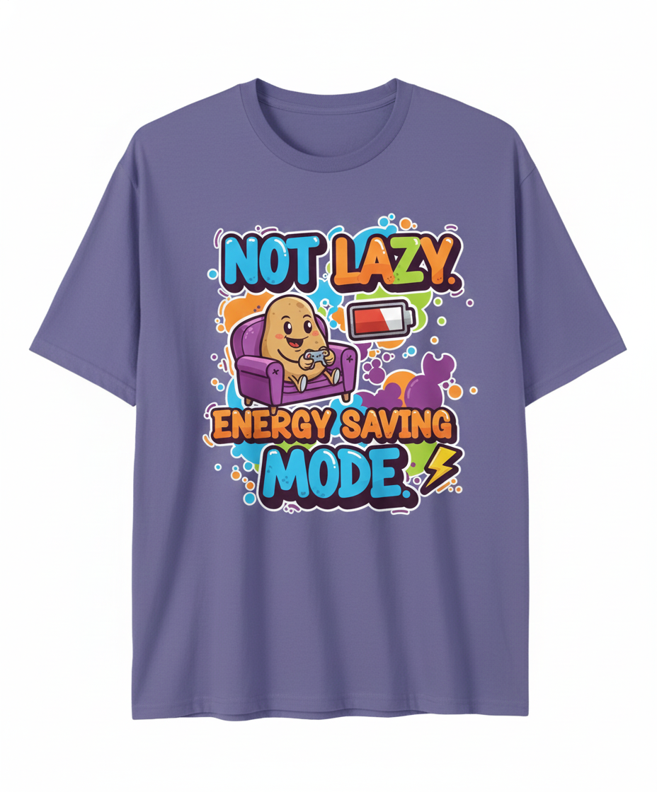 Not Lazy Energy Saving Mode T‑Shirt | Funny Gaming Oversized Unisex Tee